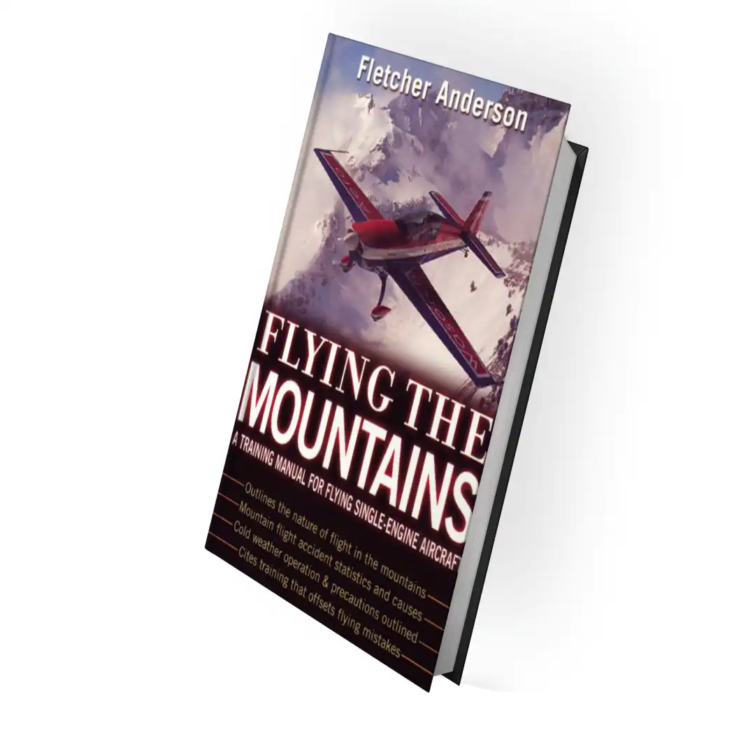 دانلود کتاب پرواز در کوهستان: راهنمای آموزشی پرواز با هواپیمای تک موتوره